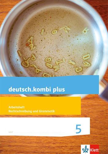 Cover: 9783123134418 | deutsch.kombi plus. Arbeitsheft Rechtschreibung/Grammatik 5....