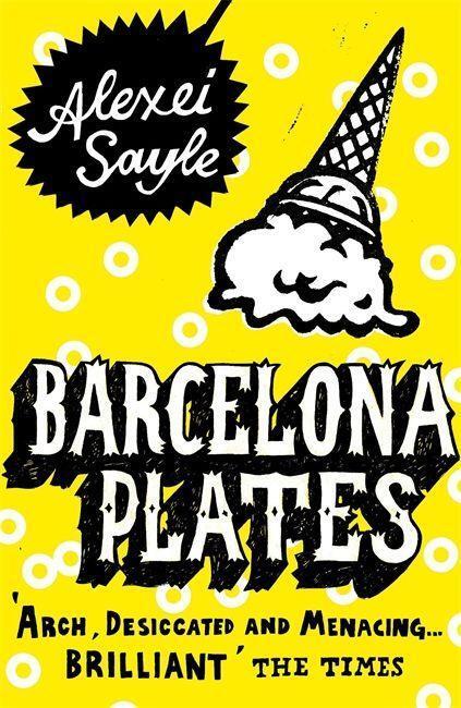Cover: 9780340936382 | Barcelona Plates | Alexei Sayle | Taschenbuch | Englisch | 2006