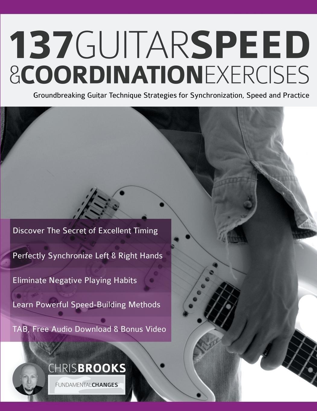 Cover: 9781789333985 | 137 Guitar Speed &amp; Coordination Exercises | Chris Brooks (u. a.)