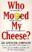 Cover: 9780091816971 | Who Moved My Cheese? | Spencer Johnson | Taschenbuch | Vermilion