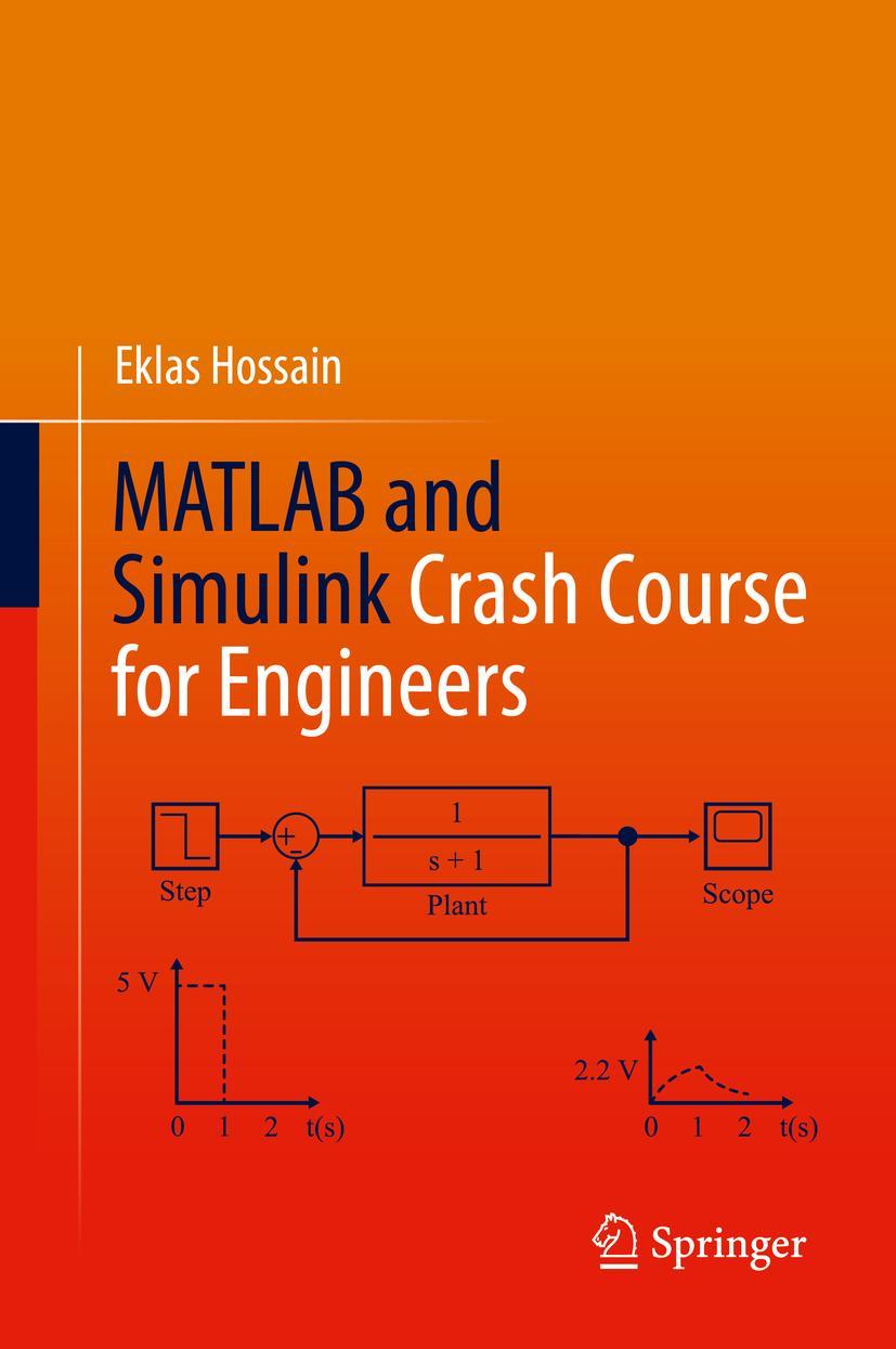 Cover: 9783030897611 | MATLAB and Simulink Crash Course for Engineers | Eklas Hossain | Buch