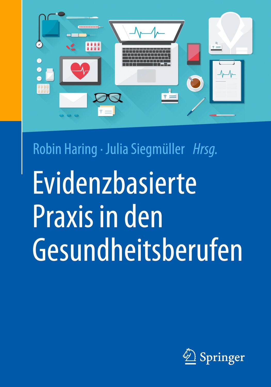 Cover: 9783662553763 | Evidenzbasierte Praxis in den Gesundheitsberufen | Haring (u. a.)