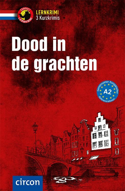 Cover: 9783817419715 | Dood in de grachten | Niederländisch - A2 | Jacob Jansen (u. a.)