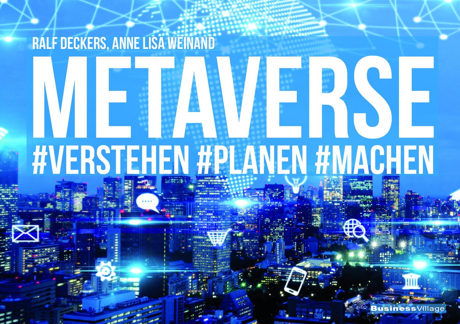 Cover: 9783869806921 | METAVERSE | #verstehen #planen #machen | Ralf Deckers (u. a.) | Buch