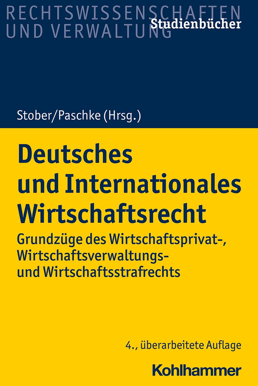 Cover: 9783170397224 | Deutsches und Internationales Wirtschaftsrecht | Rolf Stober (u. a.)