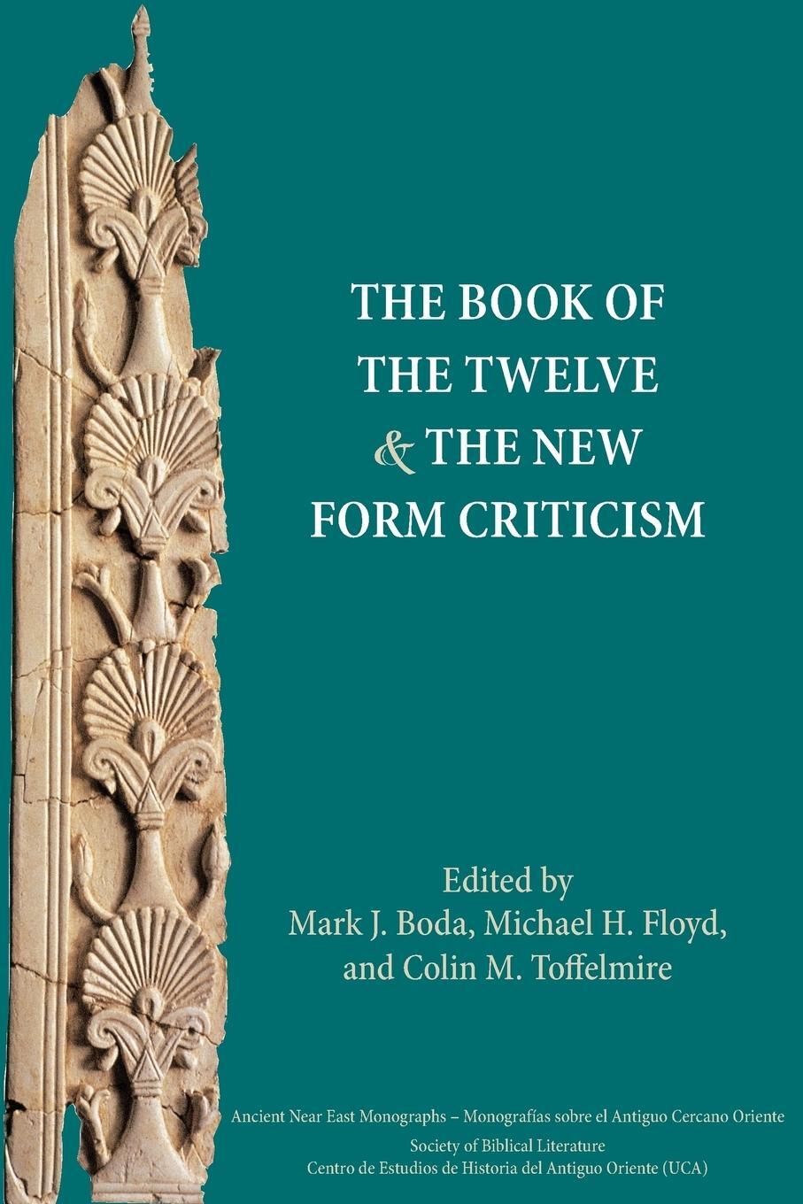 Cover: 9781628370607 | The Book of the Twelve and the New Form Criticism | Toffelmire | Buch