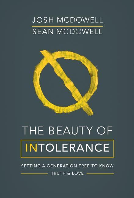 Cover: 9780857217639 | The Beauty of Intolerance: Setting a Generation Free to Know Truth...