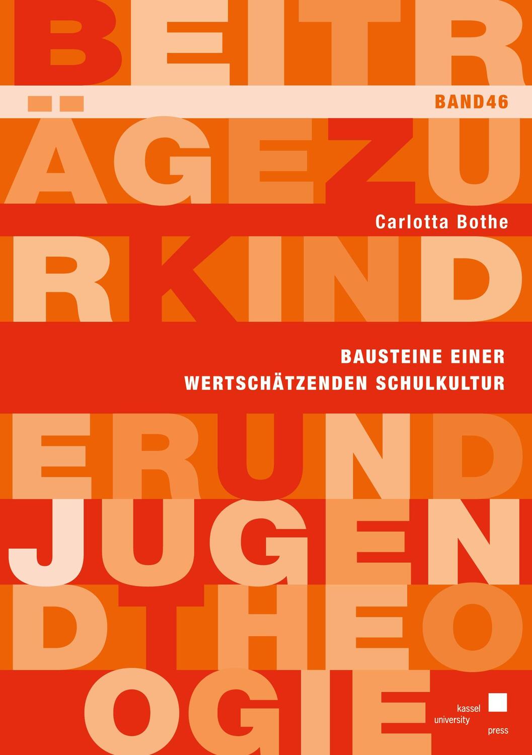 Cover: 9783737609173 | Bausteine einer wertschätzenden Schulkultur | Carlotta Bothe | Buch