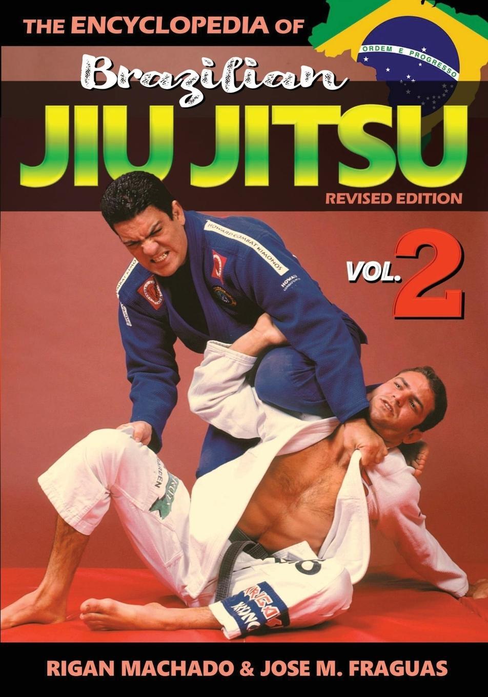 Cover: 9781949753219 | Encyclopedia of Brazilian Jiu Jitsu Volume 2 | Volume 2 | Machado
