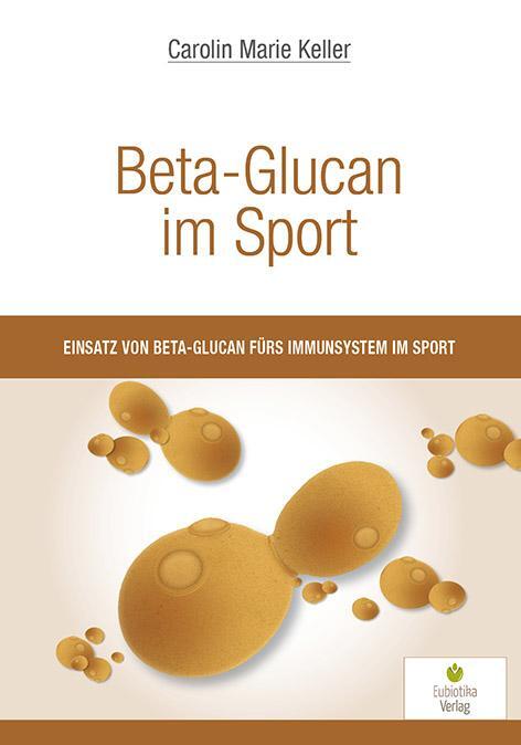 Cover: 9783944592299 | Beta-Glucan im Sport | Carolin Marie Keller | Taschenbuch | 90 S.