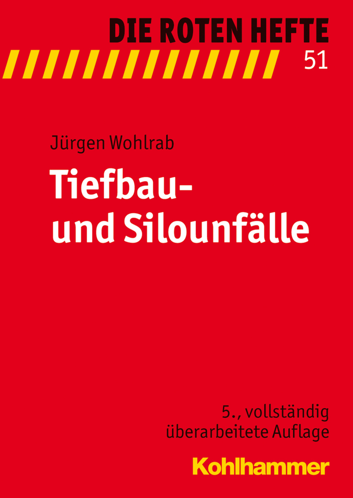 Cover: 9783170190986 | Tiefbau- und Silo-Unfälle | Jürgen Wohlrab | Taschenbuch | Kohlhammer