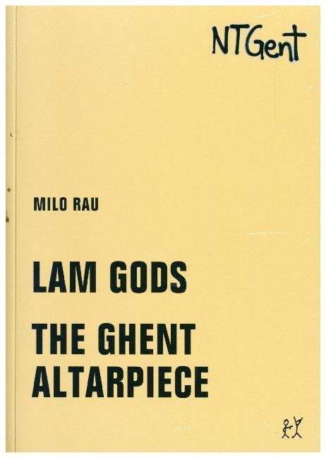 Cover: 9783957323637 | Lam Gods / The Ghent Altarpiece | NTGent | Milo Rau | Taschenbuch