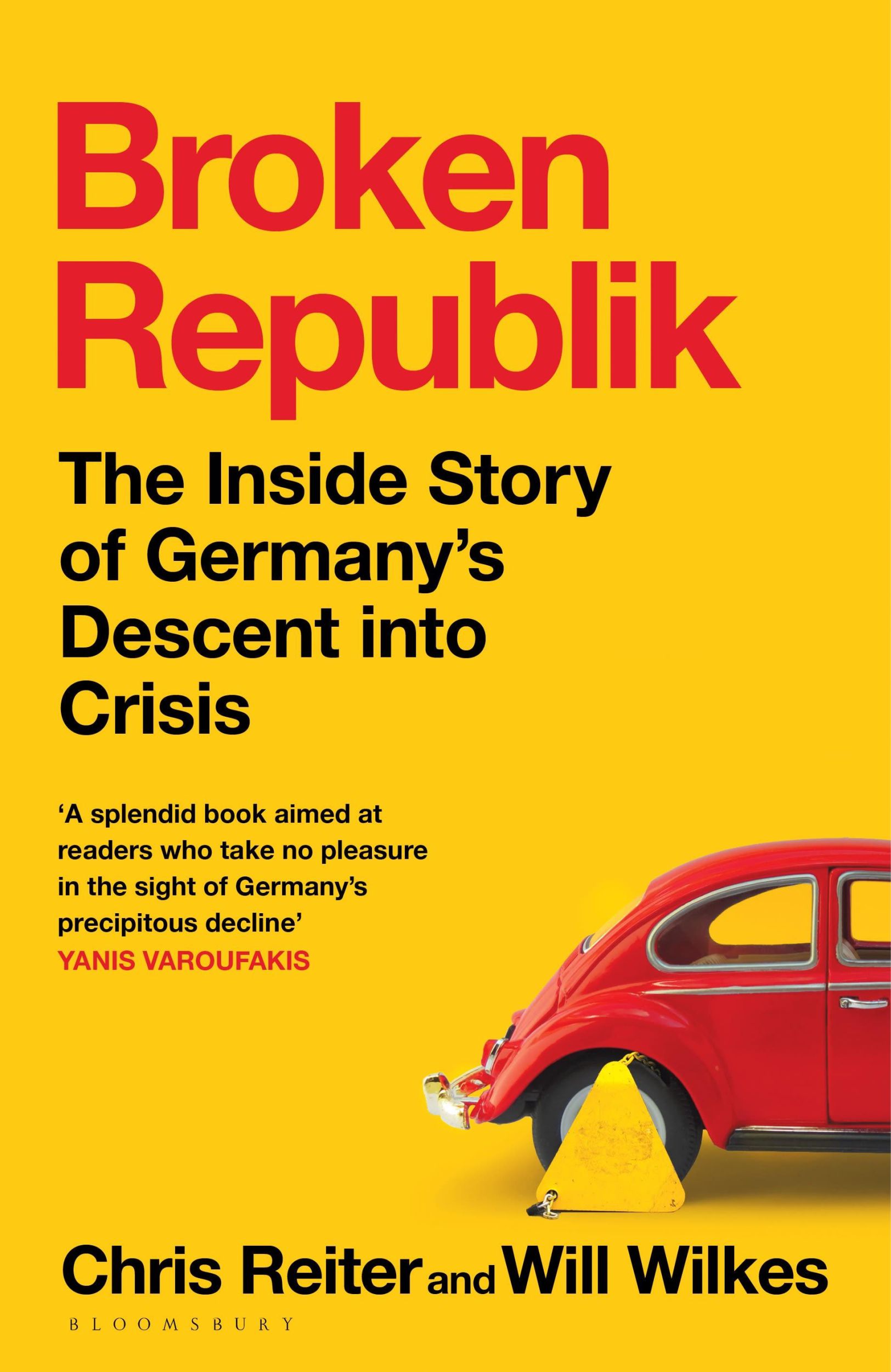 Cover: 9781526679185 | Broken Republik | The Inside Story of Germany's Descent into Crisis