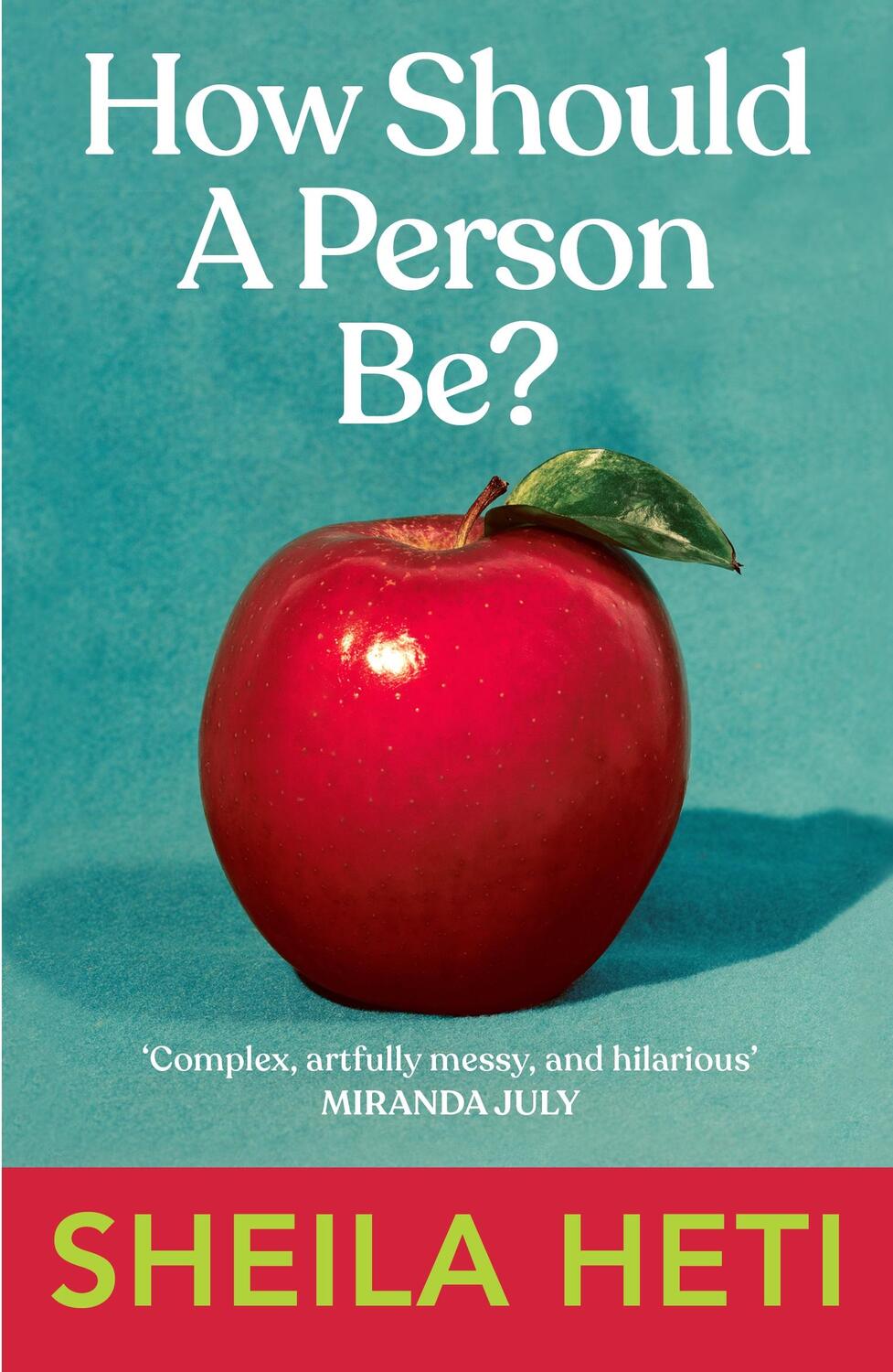 Cover: 9780099583561 | How Should a Person Be? | Sheila Heti | Taschenbuch | Englisch | 2014