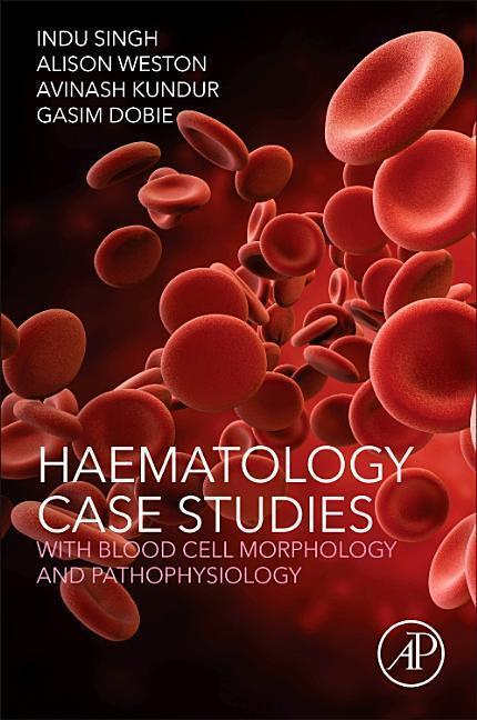 Cover: 9780128119112 | Haematology Case Studies with Blood Cell Morphology and...