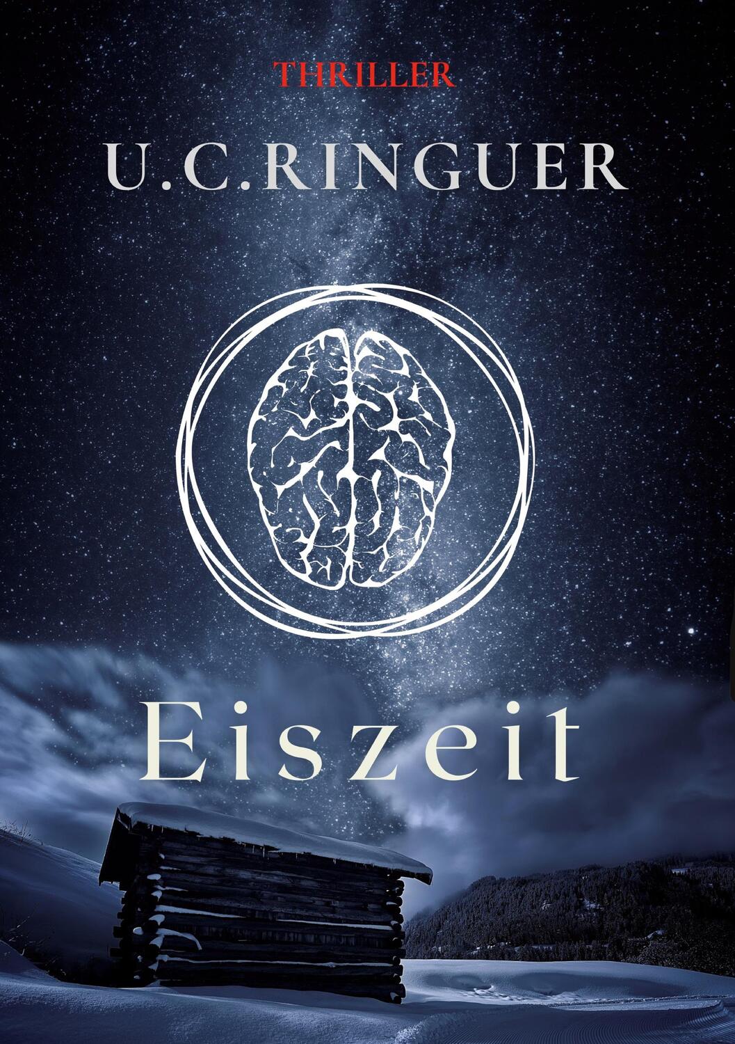 Cover: 9783754649671 | Eiszeit | U. C. Ringuer | Taschenbuch | Paperback | 344 S. | Deutsch