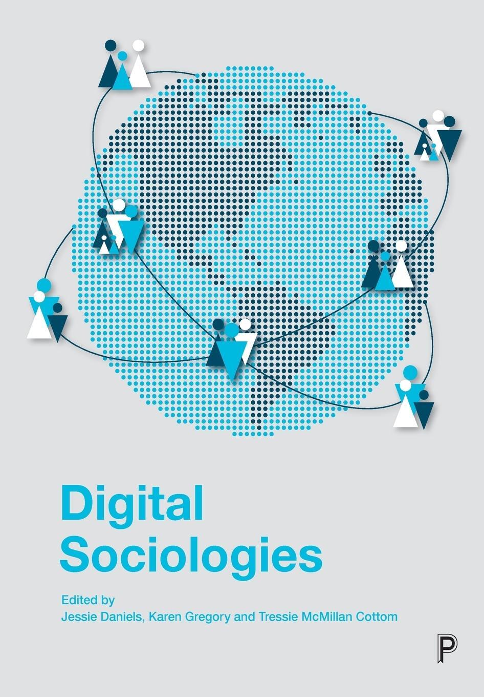 Cover: 9781447329015 | Digital sociologies | Karen Gregory | Taschenbuch | Paperback | 2016