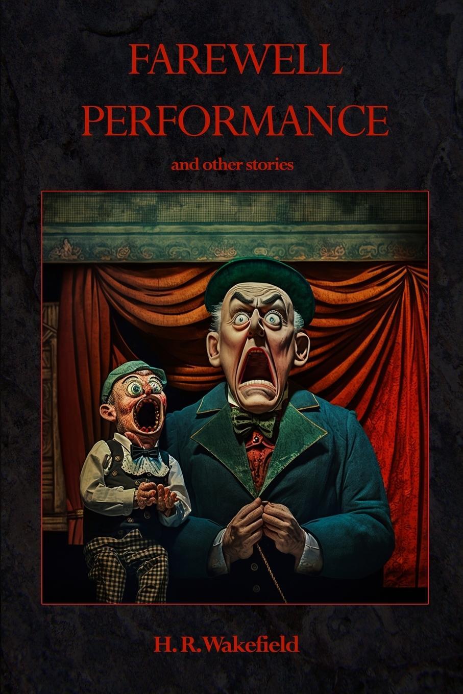 Cover: 9781447726098 | Farewell Performance | H. R. Wakefield | Taschenbuch | Paperback