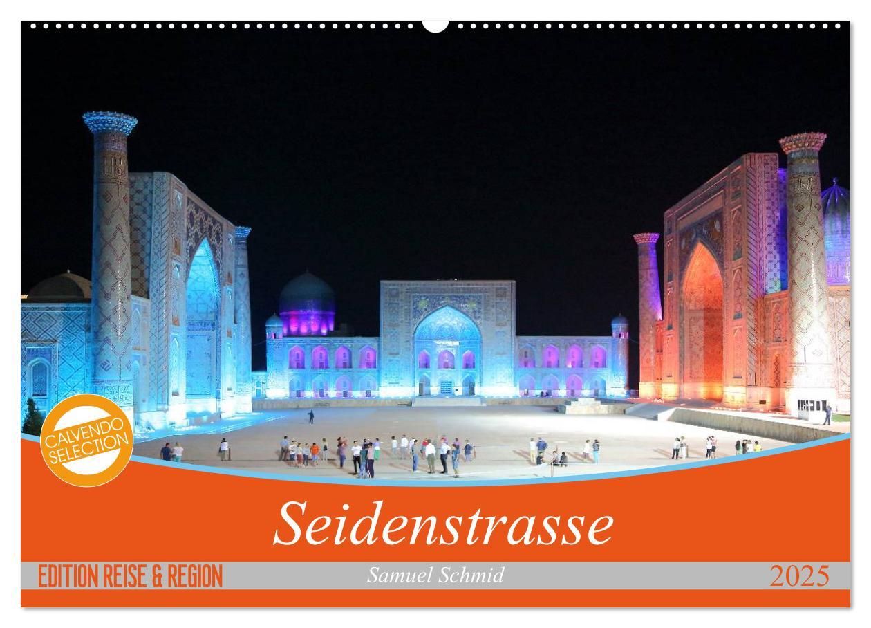 Cover: 9783435591855 | Seidenstrasse (Wandkalender 2025 DIN A2 quer), CALVENDO Monatskalender