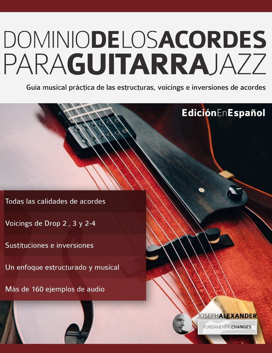 Cover: 9781911267393 | Dominio de los acordes para guitarra jazz | Joseph Alexander | Buch