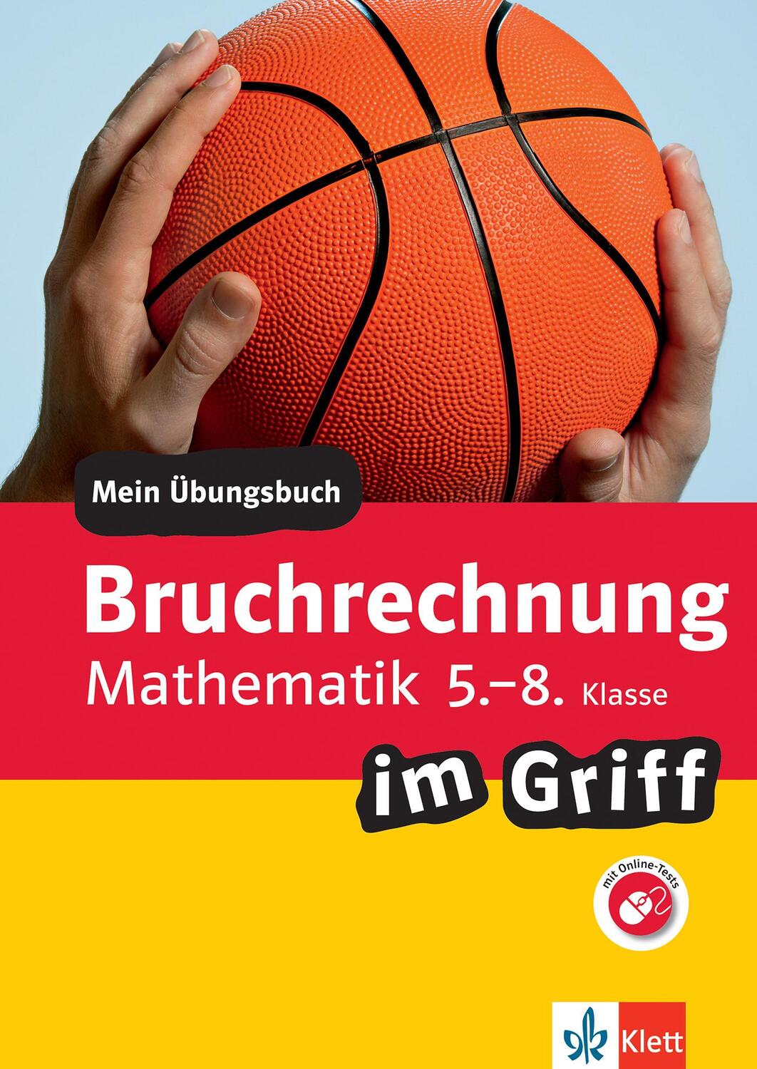 Cover: 9783129275566 | Klett Bruchrechnung im Griff Mathematik 5.-8. Klasse | Taschenbuch