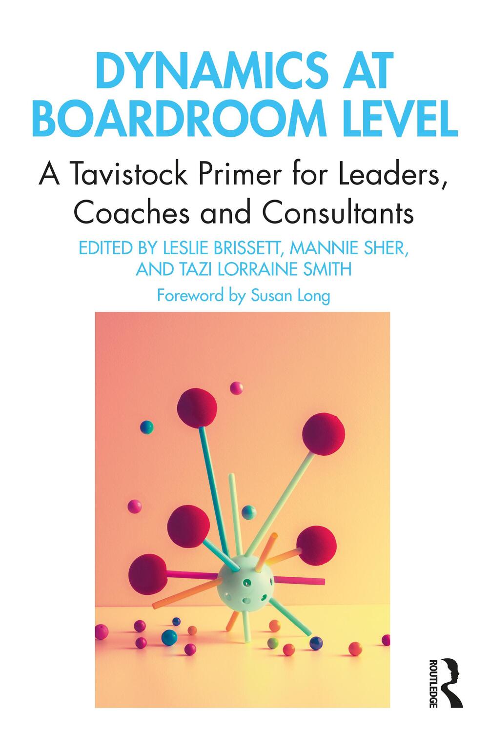 Cover: 9780367540777 | Dynamics at Boardroom Level | Susan Long | Taschenbuch | Englisch