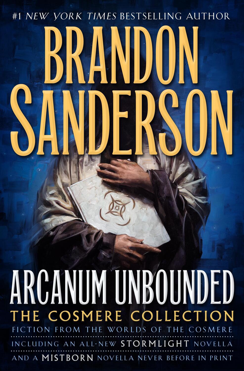 Cover: 9780765391162 | Arcanum Unbounded: The Cosmere Collection | Brandon Sanderson | Buch