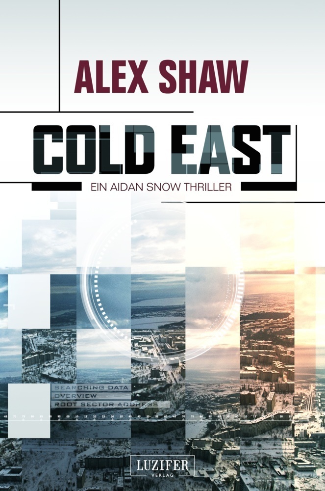 Cover: 9783958351165 | COLD EAST | Thriller | Alex Shaw | Taschenbuch | Deutsch | 2016