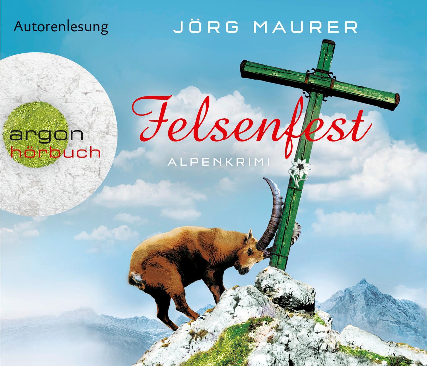 Cover: 9783839892497 | Felsenfest (Hörbestseller) | Autorenlesung - Alpenkrimi | Jörg Maurer