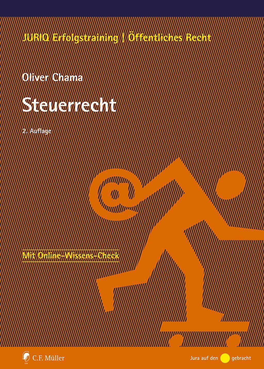 Cover: 9783811458253 | Steuerrecht | Oliver Chama | Taschenbuch | Juriq-Erfolgstraining