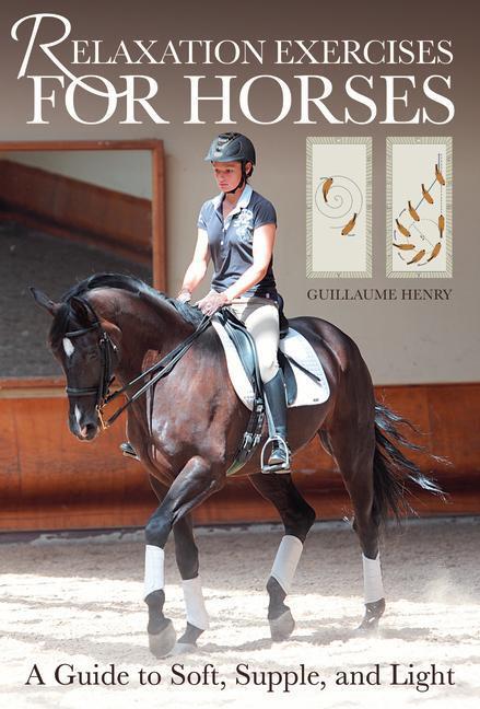 Cover: 9781646012114 | Relaxation Exercises for Horses | A Guide to Soft, Supple, and Light