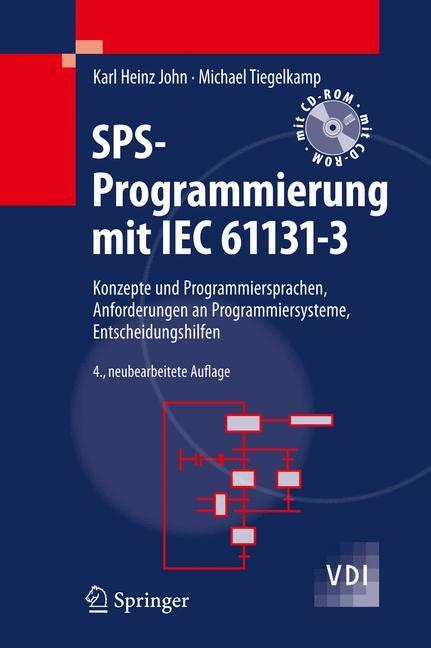 Cover: 9783642002687 | SPS-Programmierung mit IEC 61131-3 | Michael Tiegelkamp (u. a.) | Buch