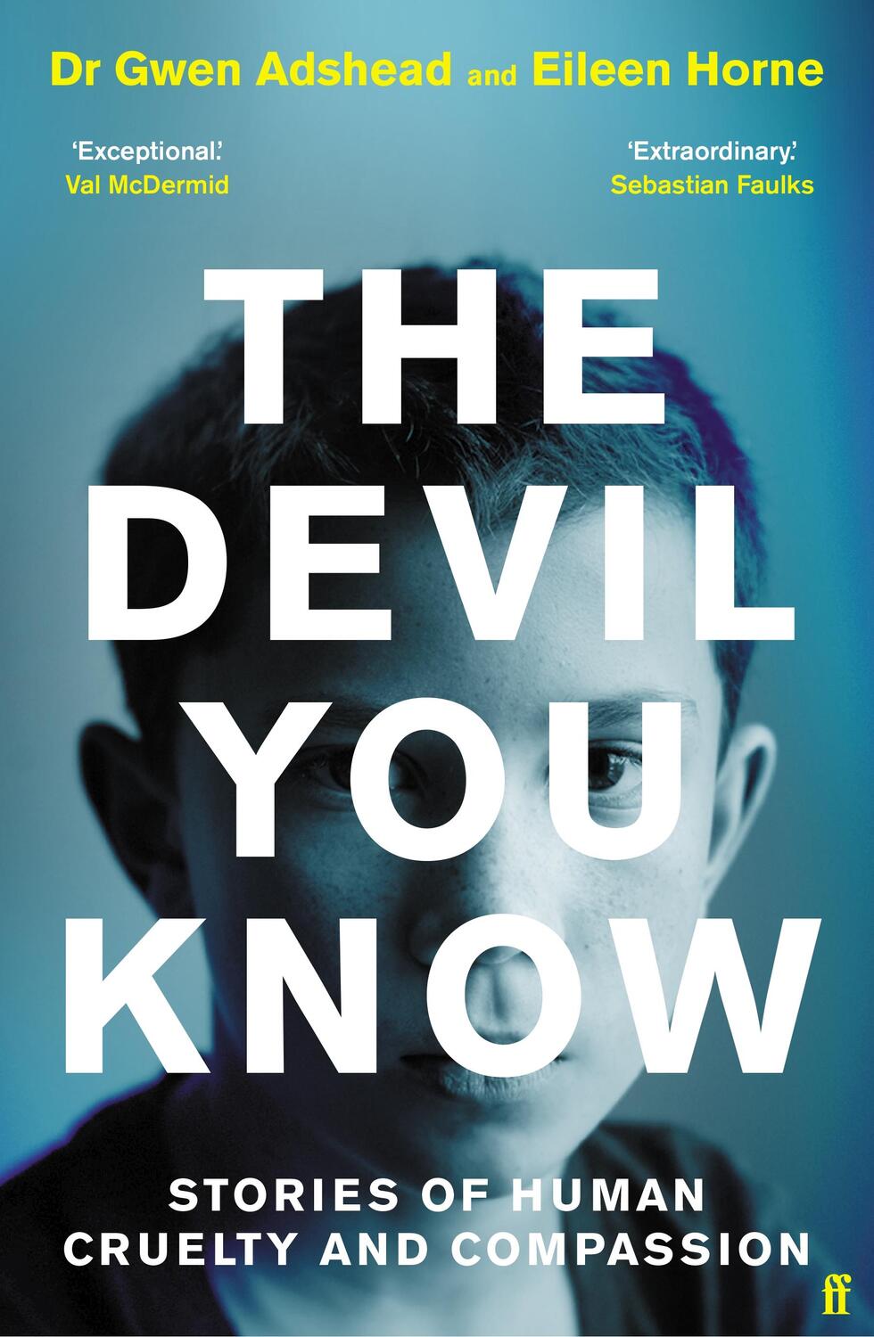 Cover: 9780571357611 | The Devil You Know | Stories of Human Cruelty and Compassion | Buch