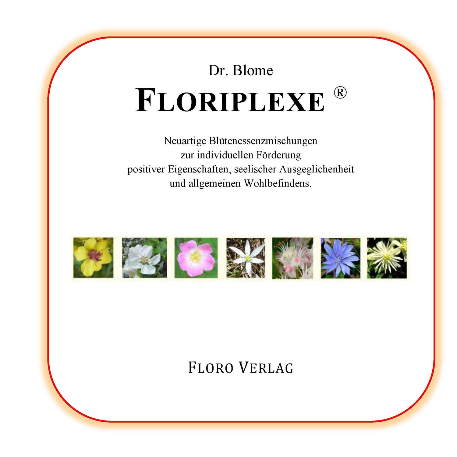 Cover: 9783981275353 | Dr. Blome Floriplexe | Götz Blome | Taschenbuch | Booklet | Deutsch