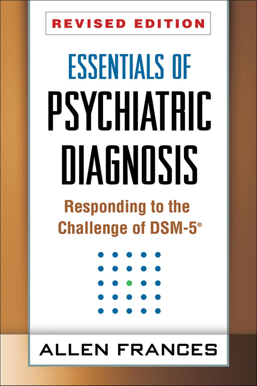 Cover: 9781462513482 | Essentials of Psychiatric Diagnosis | Allen Frances | Taschenbuch