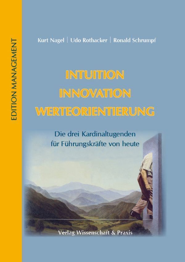 Cover: 9783896736949 | Intuition - Innovation - Werteorientierung. | Kurt Nagel (u. a.)