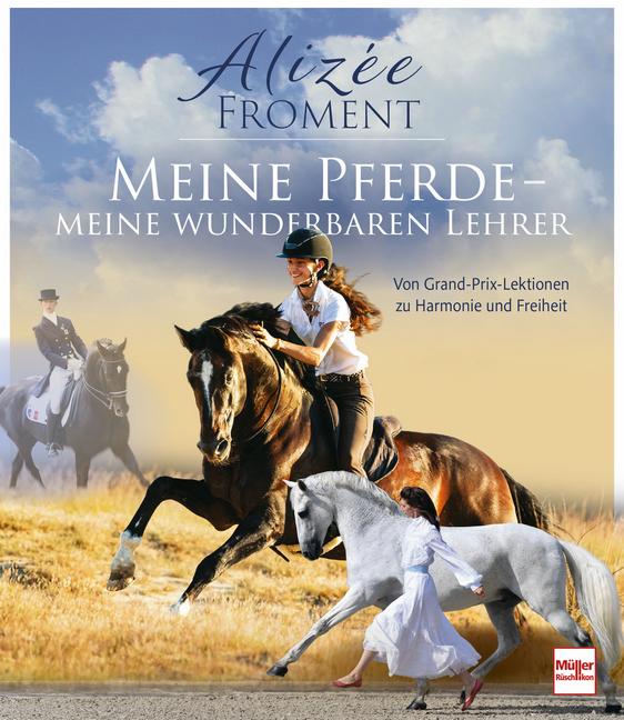 Cover: 9783275023332 | Meine Pferde - meine wunderbaren Lehrer | Alizée Froment | Buch | 2025