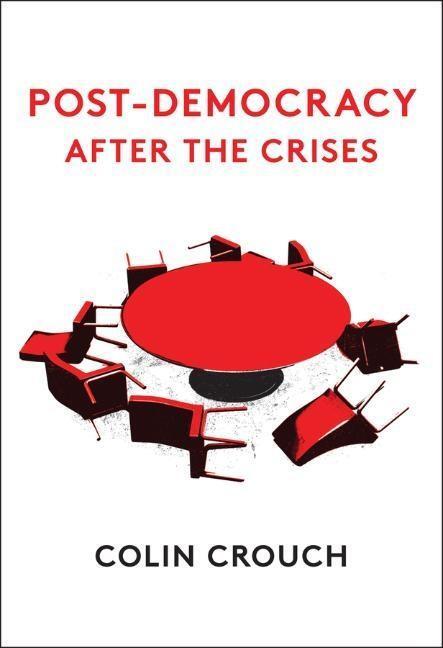 Cover: 9781509541577 | Post-Democracy After the Crises | Colin Crouch | Taschenbuch | 190 S.