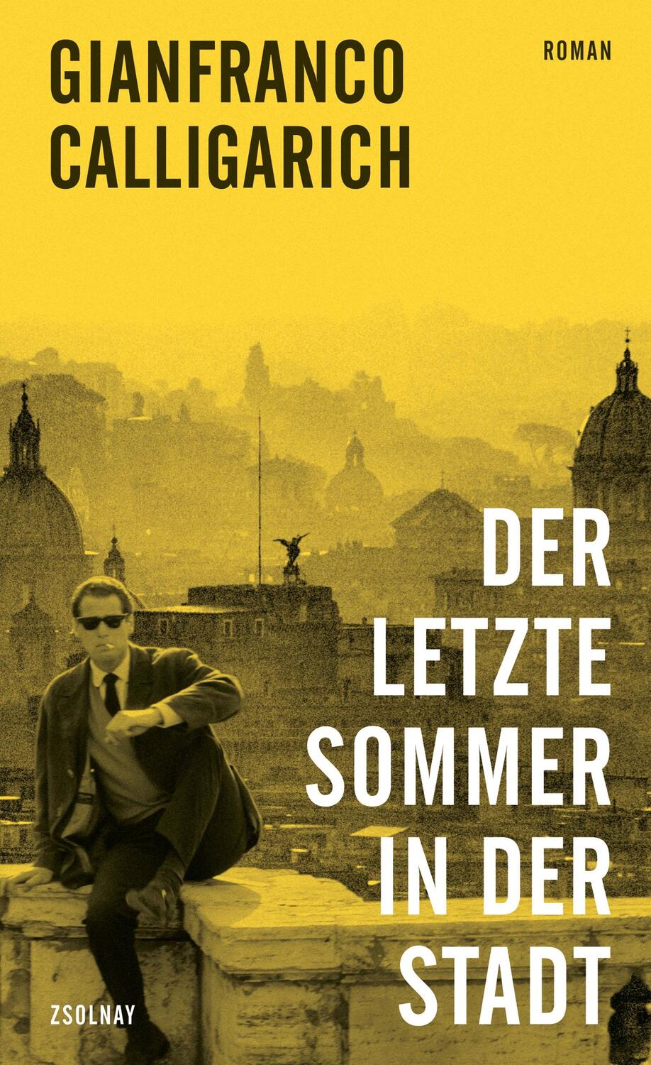 Cover: 9783552072756 | Der letzte Sommer in der Stadt | Roman | Gianfranco Calligarich | Buch