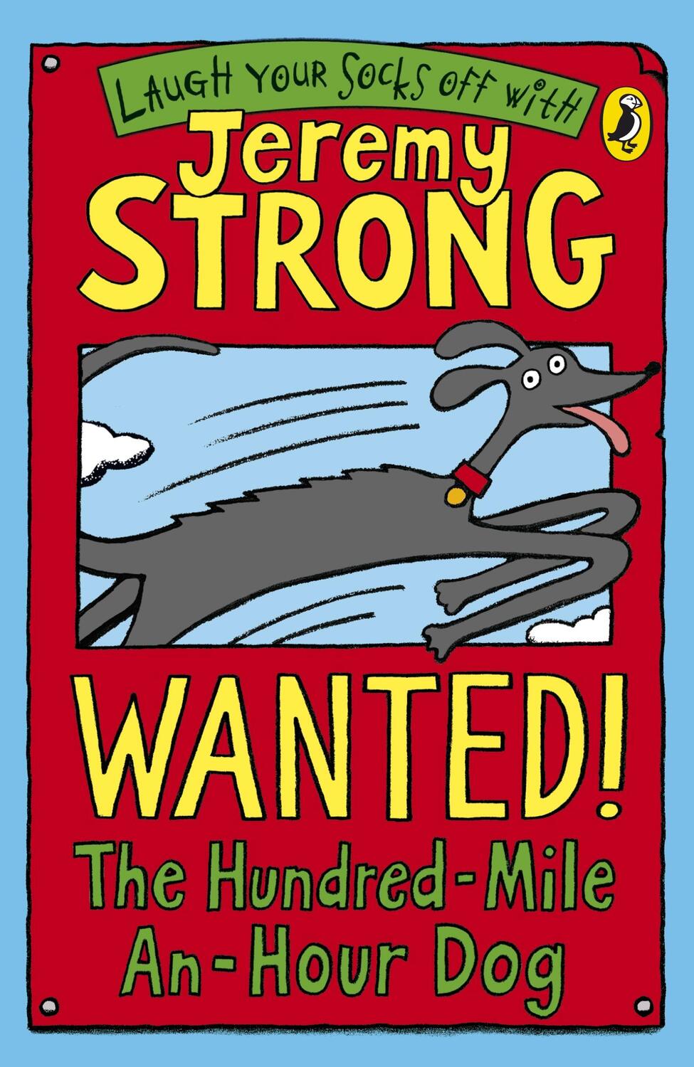 Cover: 9780141324401 | Wanted! The Hundred-Mile-An-Hour Dog | Jeremy Strong | Taschenbuch