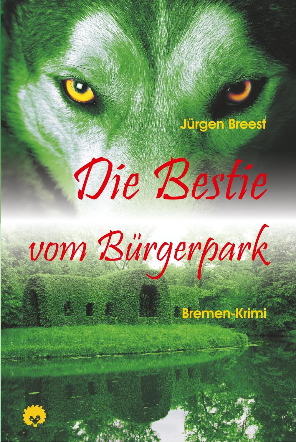 Cover: 9783868155594 | Die Bestie vom Bürgerpark | Bremen-Krimi | Jürgen Breest | Taschenbuch