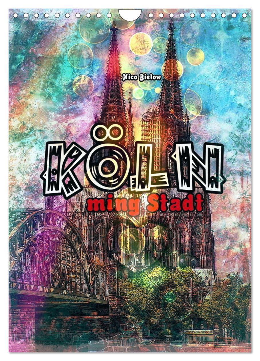 Cover: 9783675550896 | Köln ming Stadt (Wandkalender 2024 DIN A4 hoch), CALVENDO...