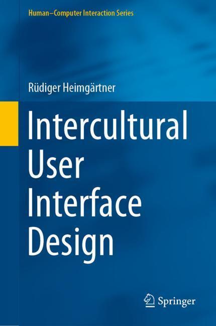 Cover: 9783030174262 | Intercultural User Interface Design | Rüdiger Heimgärtner | Buch