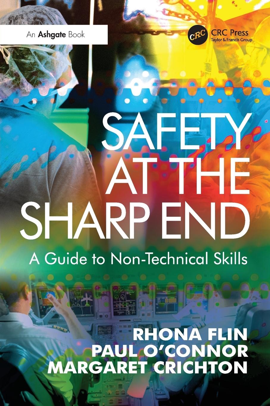 Cover: 9780754646006 | Safety at the Sharp End | A Guide to Non-Technical Skills | Buch