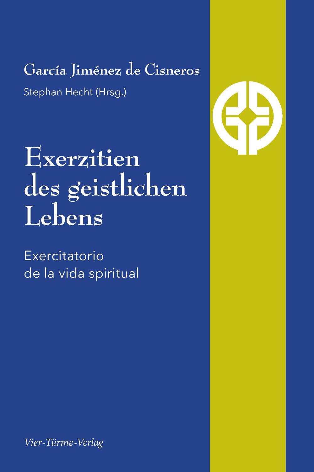 Cover: 9783896807205 | Exerzitien des geistlichen Lebens | Exercitatorio de la vida spiritual