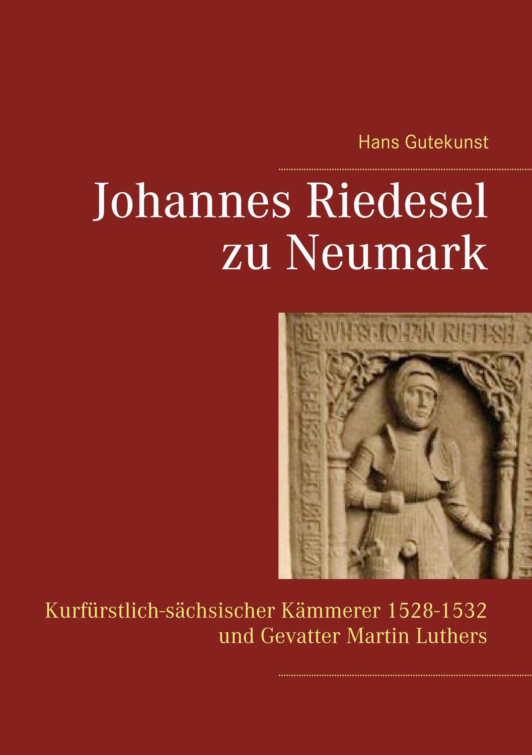 Cover: 9783749483808 | Johannes Riedesel zu Neumark | Hans Gutekunst | Taschenbuch | 240 S.