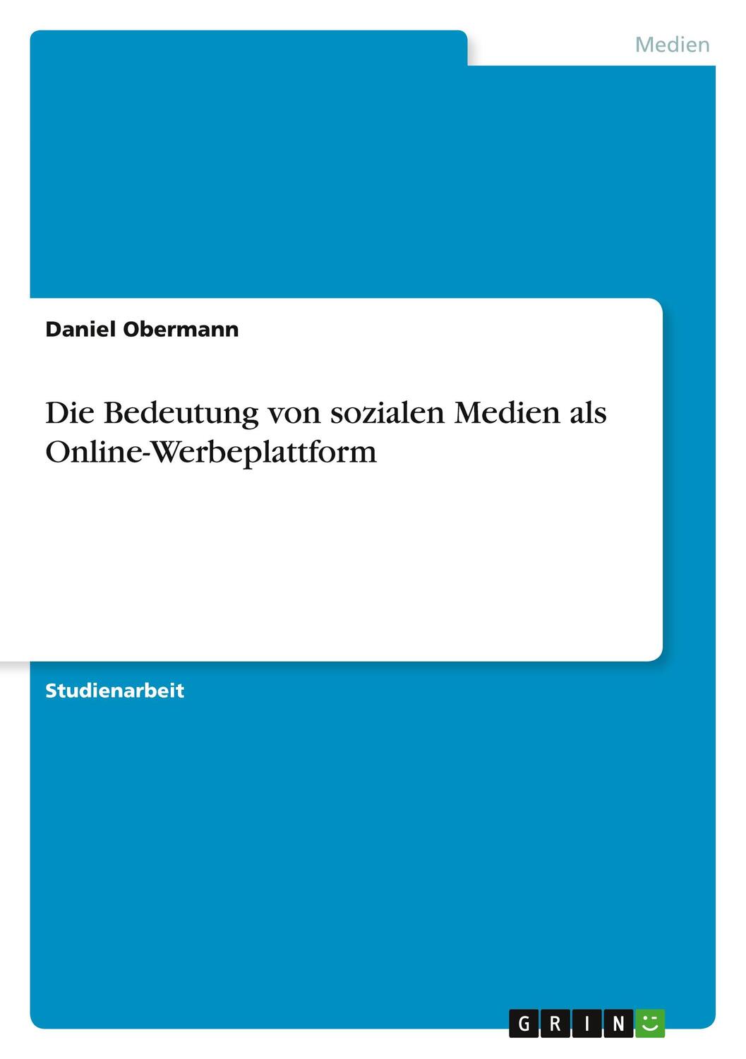 Cover: 9783346743633 | Die Bedeutung von sozialen Medien als Online-Werbeplattform | Obermann