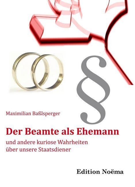 Cover: 9783838204000 | Der Beamte als Ehemann und andere kuriose Wahrheiten über unsere...