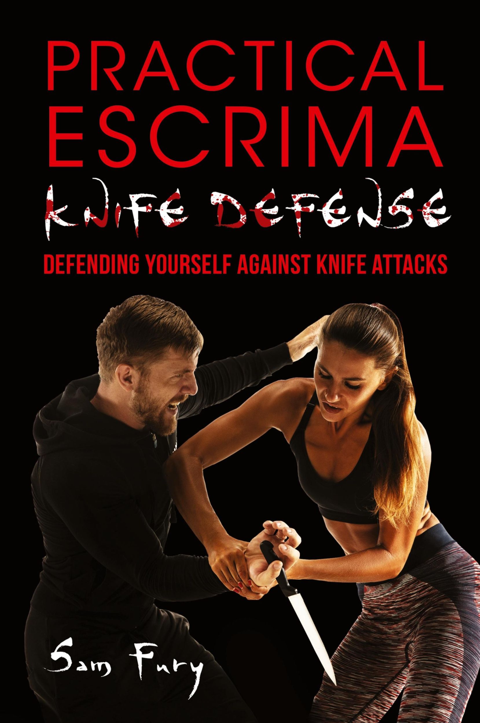 Cover: 9781925979312 | Practical Escrima Knife Defense | Sam Fury | Taschenbuch | Englisch