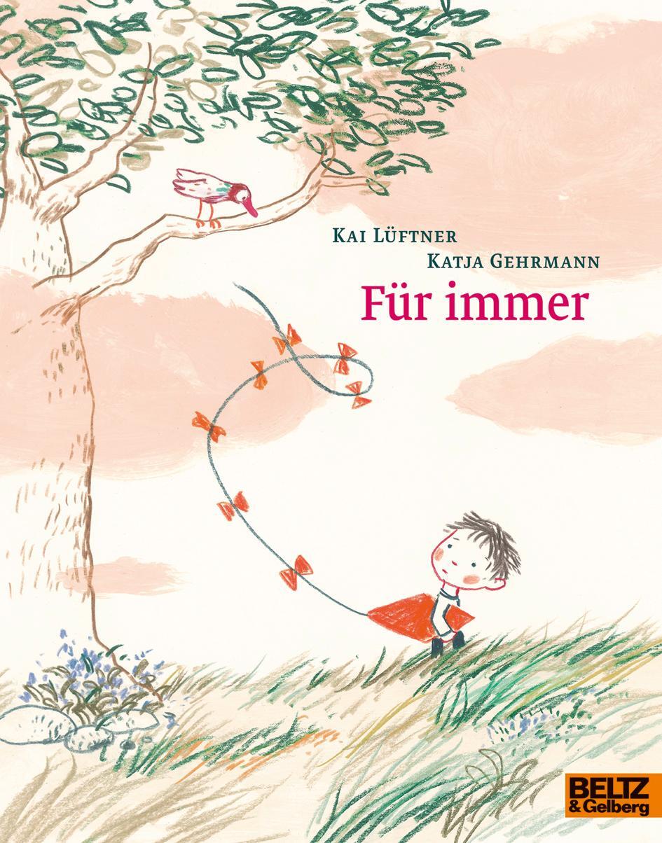 Cover: 9783407762030 | Für immer | Vierfarbiges Bilderbuch | Kai Lüftner (u. a.) | Buch